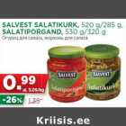 SALVEST SALATIKURK, 520 g/285 g,
SALATIPORGAND, 530 g/320 g