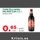 TUME ÕLU WIRU
PALMSE 5,6% 0,5 L