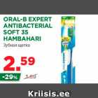 Allahindlus - ORAL-B EXPERT
ANTIBACTERIAL
SOFT 35
HAMBAHARI