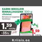 Allahindlus - KARNI BROILERI
RINNALIHASINK