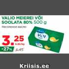 Allahindlus - VALIO MEIEREI VÕI
SOOLATA 80% 500 g