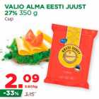 VALIO ALMA EESTI JUUST
27% 350 g
