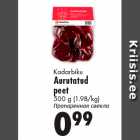 Kadarbiku
Aurutatud
peet
