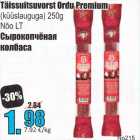 Täissuitsuvorst Ordu Premium