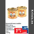 Konservid omas mahlas
RGK, 525 g

