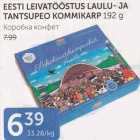 EESTI LEIVATÖÖSTUS LAULU- JA TANTSUPEO KOMMIKARP 192 G