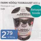 FARMI KÖÖGI TOORJUUST 400 G