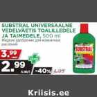 SUBSTRAL UNIVERSAALNE
VEDELVÄETIS TOALILLEDELE
JA TAIMEDELE, 500 ml