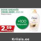 Allahindlus - DOVE SHEAVÕI
VEDELSEEP, 250 ml