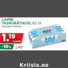 Allahindlus - LAMBI
TASKURÄTIKUD, 80 tk
