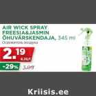 Allahindlus - AIR WICK SPRAY
FREESIA&JASMIN
ÕHUVÄRSKENDAJA, 345 ml