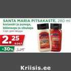 SANTA MARIA PITSAKASTE, 280 ml
koriandri ja punega,
küüslaugu ja sibulaga