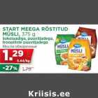 Allahindlus - START MEEGA RÖSTITUD
MÜSLI, 375 g
šokolaadiga, puuviljadega,
troopiliste puuviljadega