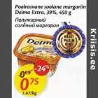 Allahindlus - Poolrasvanе sооlаnе margariin
Delma Extra, 39%,450 g