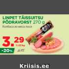 LINPET TÄISSUITSU
PÕDRAVORST 270 g