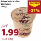 Piimameister Otto
toorjuust
400 g
