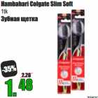 Hambahari Colgate Slim Soft 
1tk 