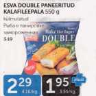 Allahindlus - ESVA DOUBLE PANEERITUD KALAFILEEPALA 550 G