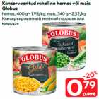 Konserveeritud roheline hernes või mais
Globus

