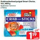 Allahindlus - Krabimaitselised pulgad Smart Choice,
Vici, 400 g
