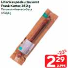 Liharikas poolsuitsuvorst
Frank Kutter, 350 g
