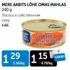 MERE AABITS LÕHE OMAS MAHLAS 240 G