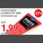 VALIO FORTE LAABIJUUST 200G
