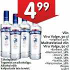Allahindlus - Viin
Viru Valge, 50 cl •originaal, 40%
Maitsestatud viin
Viru Valge, 50 cl