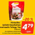 Allahindlus - Kintsulihašašlokk
klassikalises
marinaadis Tallegg, 1 kg