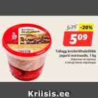 Allahindlus - Tallegg broilerilihašašlõkk
jogurti marinaadis, 1 kg
