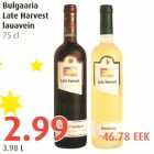 Alkohol - Bulgaaria Late Harvest lauavein