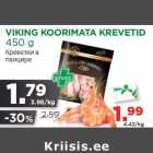 Allahindlus - VIKING KOORIMATA KREVETID
450 g
