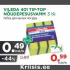 Allahindlus - VILEDA 401 TIP-TOP
NÕUDEPESUSVAMM 3 tk