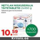 METYLAN NIISKUSEIMAJA TÄITETABLETID 2x450 g
