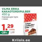 Allahindlus - VILMA ERIKA
KAKAOTORDIPULBER
450 g