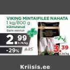 Allahindlus - VIKING MINTAIFILEE NAHATA
1 kg/800 g