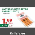 VASTSE-KUUSTE RETRO
SARDELL 400 g