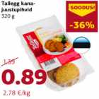 Tallegg kanajuustupihvid
320 g