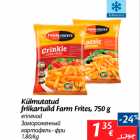 Allahindlus - Külmutatud friikartulid Farm Frites, 750 g