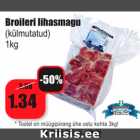 Allahindlus - Broileri lihasmagu
(külmutatud)
1kg
