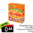 Allahindlus - Pesupulber Dosia
Color 300g
