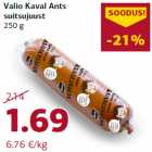 Valio Kaval Ants
suitsujuust
250 g