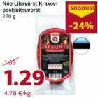 Allahindlus - Nõo Lihavürst Krakovi
poolsuitsuvorst
270 g