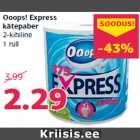 Ooops! Express
kätepaber