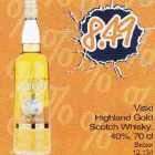 Allahindlus - Viski
Highland Gold
Scotch Whisky,
40%,70 сl