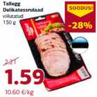 Tallegg
Delikatessrulaad
