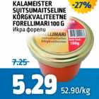 KALAMEISTER SUITSUMAITSELINE KÕRGKVALITEETNE FORELLIMARI 100 G