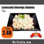 Lastesalat viineriga sibulata
1kg