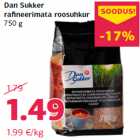 Allahindlus - Dan Sukker
rafineerimata roosuhkur
750 g