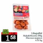 Allahindlus - Lihapallid
Maks&Moorits 350g
